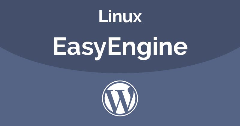 WordPress 101 – Deploy WordPress Site Automatically with EasyEngine
