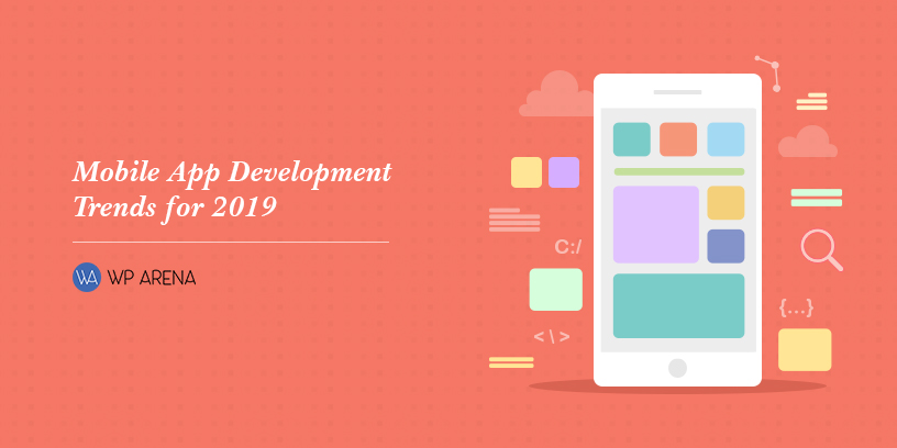 4 Trends in Mobile App Development for 2019