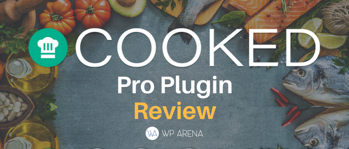 Cooked Pro Plugin Review – A True Solution For Foodie Bloggers