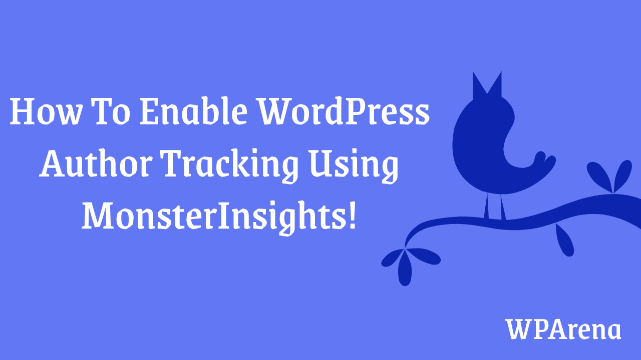 Enable WordPress Author Tracking