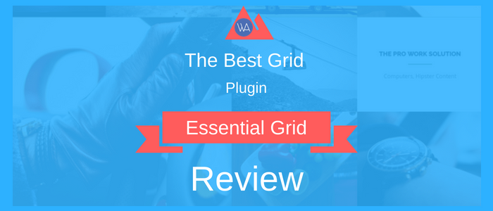 Essential Grid Review