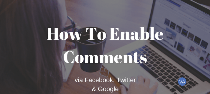 Gives Users The Ability To Comment via Facebook, Twitter & Google