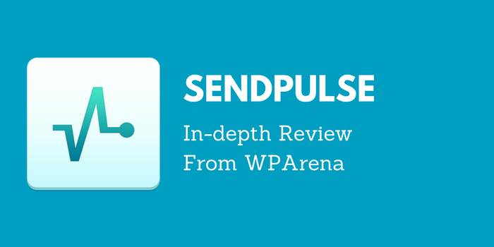 SendPulse Plugin Review – WordPress Email Marketing Made Easy