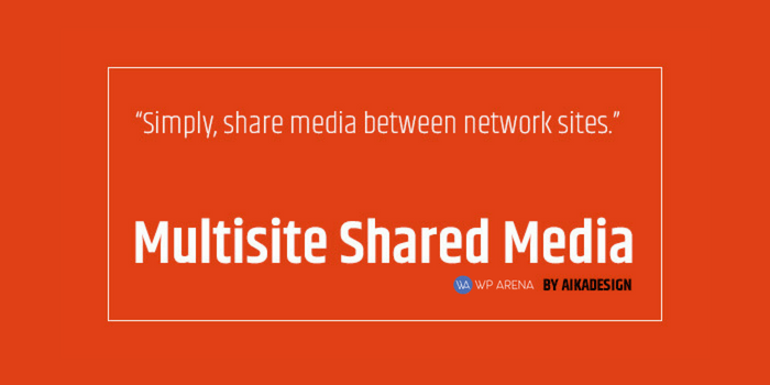 WordPress Multisite Shared Media